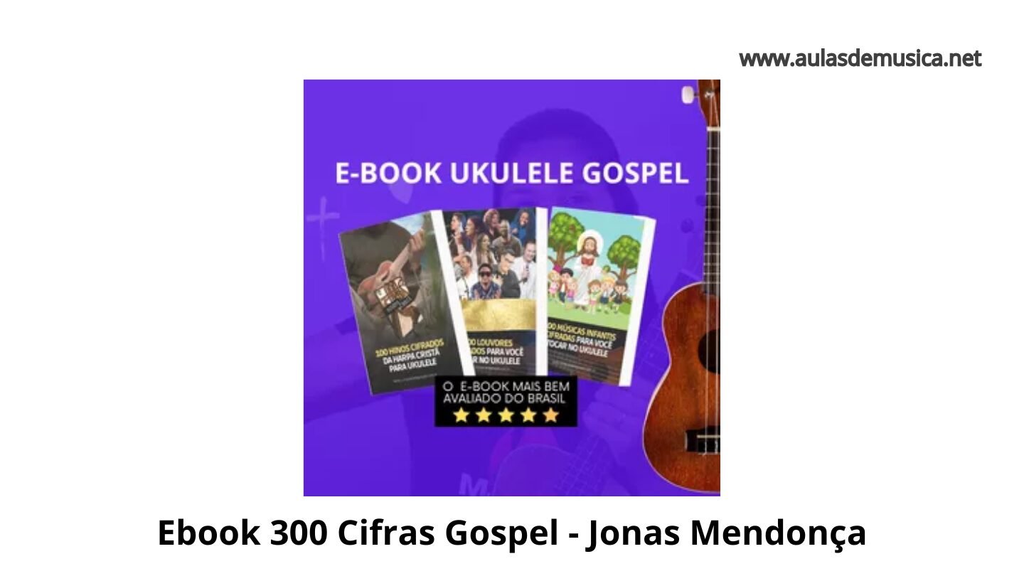 Top 14 Ebook 300 Cifras Cristãs para Ukulele - Jonas Mendonça Funciona Mesmo em 2026