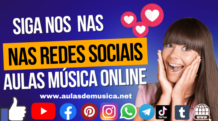 Siga Aulas de Música Online nas  Redes Sociais