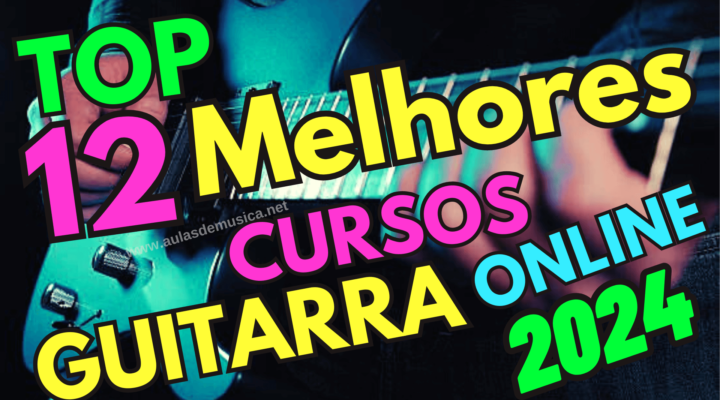 Ranking dos 12 Melhores Cursos de Guitarra Online 2024