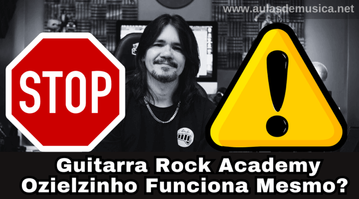 Curso Guitarra Rock Academy Ozielzinho Funciona Mesmo