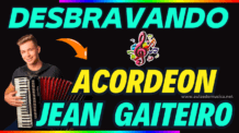 Curso Desbravando o Acordeon Jean Gaiteiro Funciona Mesmo