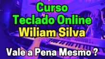 Curso de Teclado Online – William Silva – Funciona Mesmo