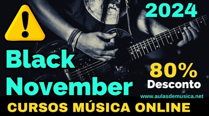 Cursos de Música Online em Oferta na Black November 2024 com até 80 % Desconto